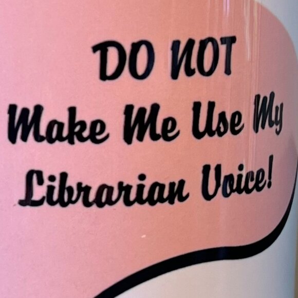 Cafe Press "DO NOT Make Me Use My Librarian Voice!" Retro Back-to-School Mug - Picture 6 of 9